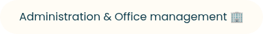 Administration &amp; Office management ��