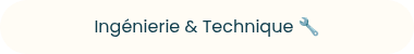 Ingénierie &amp; Technique ��