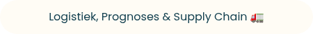 Logistiek, Prognoses &amp; Supply Chain ��
