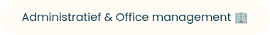 Administratief &amp; Office management ��