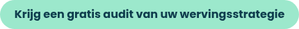 Krijg een gratis audit van uw wervingsstrategie