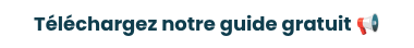 Téléchargez notre guide gratuit ��