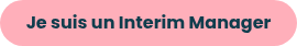 Je suis un Interim Manager