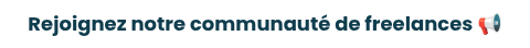 Rejoignez notre communauté de freelances ��