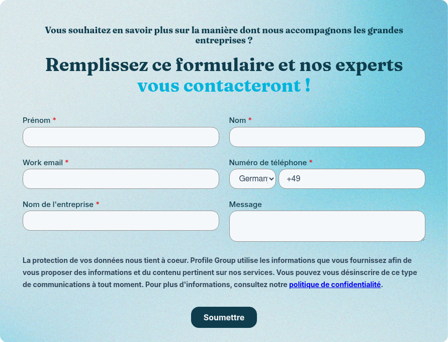 Vous souhaitez en savoir plus sur la manière dont nous accompagnons les grandes entreprises ? &nbsp; Remplissez ce formulaire et nos experts vous contacteront !