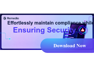 Effortlessly maintain compliance while Ensuring Security Download Now