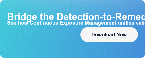 Bridge the Detection-to-Remediation GapSee how Continuous Exposure Management  unifies validation and automated control Download Now