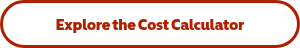 Explore the Cost Calculator