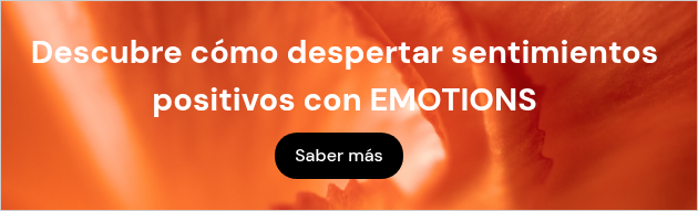 Descubre cómo despertar sentimientos positivos con EMOTIONS