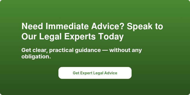 Need Immediate Advice? Speak to Our Legal Experts Today