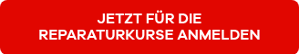 JETZT FÜR DIE REPARATURKURSE&nbsp;ANMELDEN