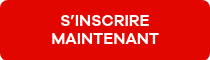 S’INSCRIRE MAINTENANT