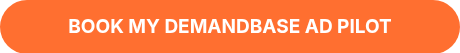 BOOK MY DEMANDBASE AD PILOT 