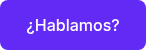<p>¿Hablamos?</p>