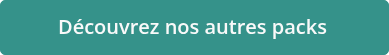 Découvrez nos autres packs