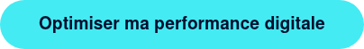 Optimiser ma performance digitale