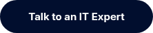 Talk to an IT Expert