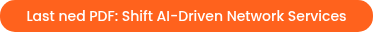 Last ned PDF: Shift AI-Driven Network Services