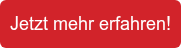 Jetzt mehr erfahren!