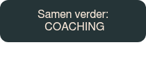 Samen verder: &nbsp;COACHING
