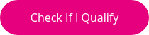 Check If I Qualify