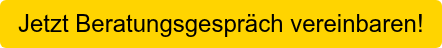 Jetzt Beratungsgespräch vereinbaren!