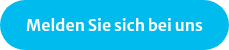 Melden Sie sich bei uns