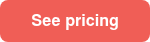 <strong>See pricing</strong>