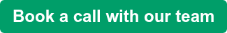 Book a call with our team