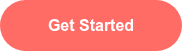 <strong><span style="font-family: Arial, Helvetica, sans-serif;">Get Started</span></strong>