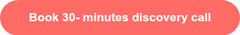 <strong><span style="font-family: Arial, Helvetica, sans-serif;">Book 30- minutes discovery call</span></strong>