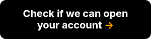 <strong><span style="font-size: 20px;">Check if we can open your account&nbsp;<span style="color: #ff9902;">→</span></span></strong>