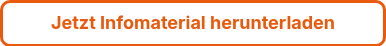 Jetzt <strong>Infomaterial </strong>herunterladen