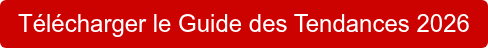 Télécharger le Guide des Tendances 2026