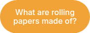 What are rolling papers made of?