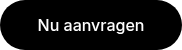 <p>Nu aanvragen</p>