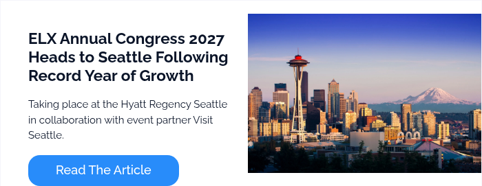 &nbsp; ELX Annual Congress 2027 Heads to Seattle Following Record Year of Growth &nbsp; Taking place&nbsp;at the Hyatt Regency Seattle in collaboration with event partner Visit Seattle.&nbsp; &nbsp;