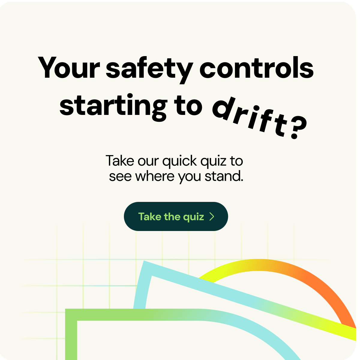 Square CTA leading to the safety drift quiz