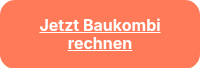 Jetzt Baukombi rechnen