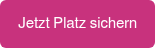 Jetzt Platz sichern