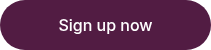Sign up now
