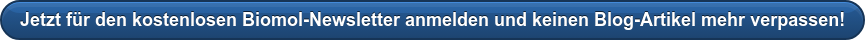 Jetzt für den kostenlosen Biomol-Newsletter anmelden und keinen Blog-Artikel  mehr verpassen!