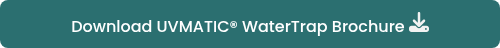 Download UVMATIC® WaterTrap Brochure 
