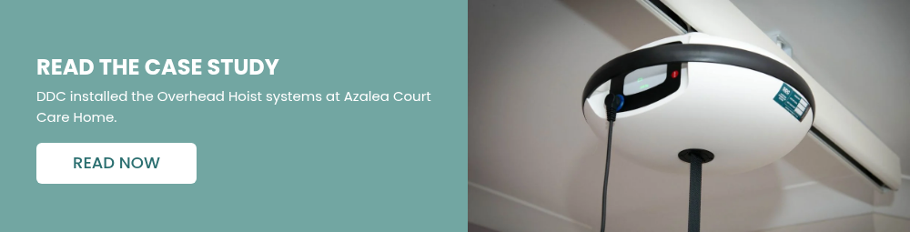 READ THE CASE STUDY DDC installed the Overhead Hoist systems at Azalea Court Care Home. &nbsp;