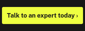 Talk to an expert today ›