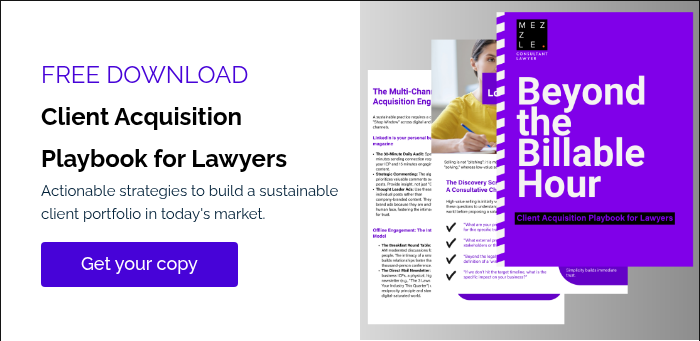 FREE DOWNLOAD Client Acquisition Playbook for Lawyers Actionable strategies to build&nbsp;a sustainable client portfolio in today's market. &nbsp;