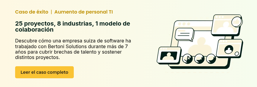 Caso de éxito&nbsp; |&nbsp; Aumento de personal TI &nbsp; 25 proyectos, 8 industrias, 1 modelo de colaboración &nbsp; Descubre cómo una empresa suiza de software ha trabajado con Bertoni Solutions durante más de 7 años para cubrir brechas de talento y sostener distintos proyectos.