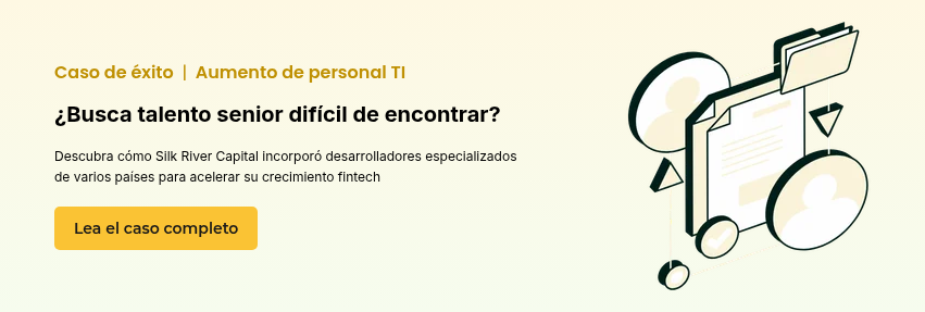 Caso de éxito&nbsp; |&nbsp;&nbsp;Aumento de personal TI &nbsp; ¿Busca&nbsp;talento senior difícil de encontrar?&nbsp; &nbsp; Descubra&nbsp;cómo Silk River Capital incorporó desarrolladores especializados de varios países para acelerar su crecimiento fintech