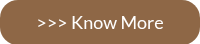 >>> Know More