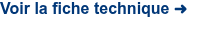 Voir la fiche technique ➜